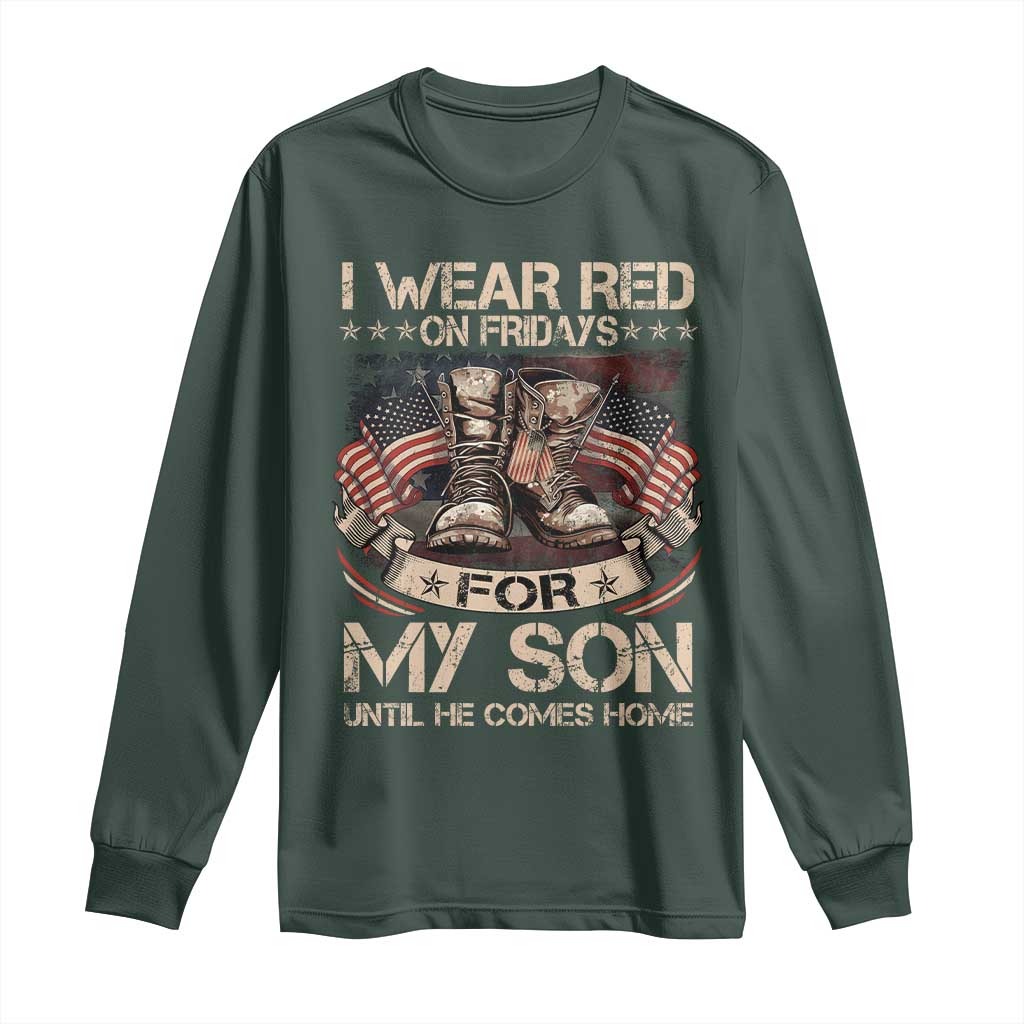 I Wear Red On Fridays For My Son Until He Comes Home Long Sleeve Shirt Vintage American Flag TS11 Dark Forest Green Print Your Wear