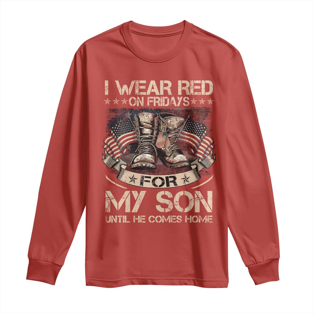 I Wear Red On Fridays For My Son Until He Comes Home Long Sleeve Shirt Vintage American Flag TS11 Red Print Your Wear
