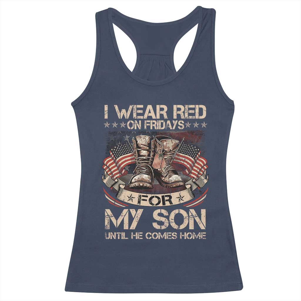 I Wear Red On Fridays For My Son Until He Comes Home Racerback Tank Top Vintage American Flag TS11 Navy Print Your Wear