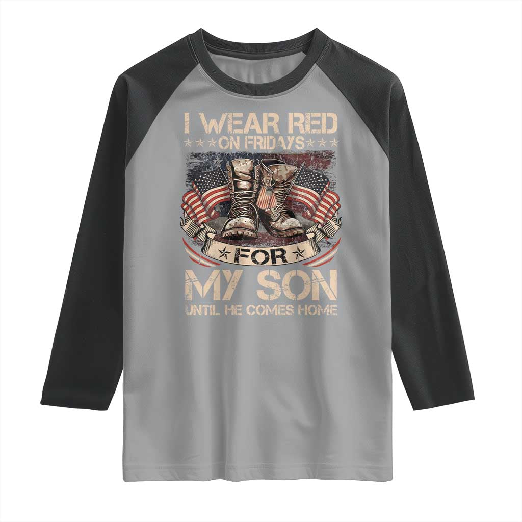I Wear Red On Fridays For My Son Until He Comes Home Raglan Shirt Vintage American Flag TS11 Sport Gray Black Print Your Wear