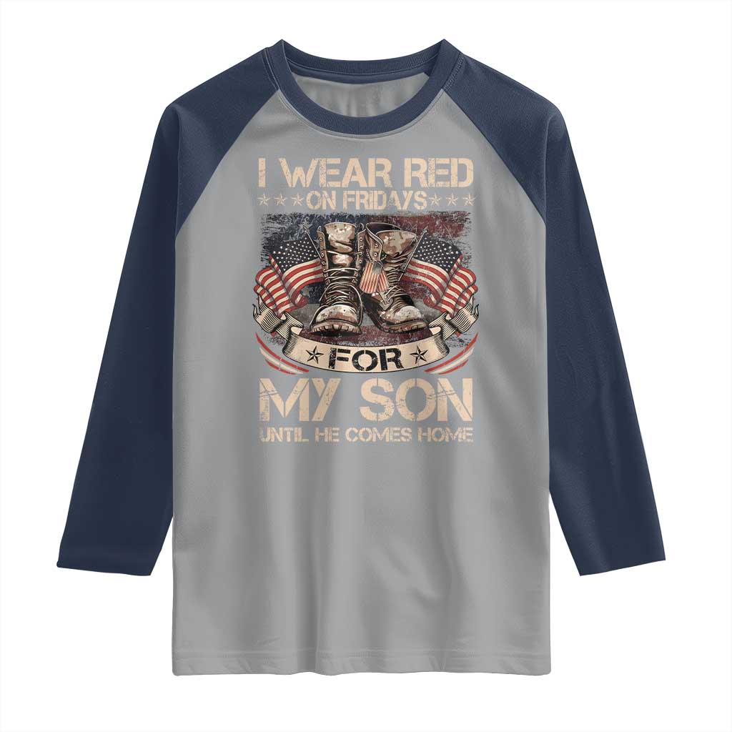 I Wear Red On Fridays For My Son Until He Comes Home Raglan Shirt Vintage American Flag TS11 Sport Gray Navy Print Your Wear