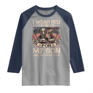 I Wear Red On Fridays For My Son Until He Comes Home Raglan Shirt Vintage American Flag TS11 Sport Gray Navy Print Your Wear