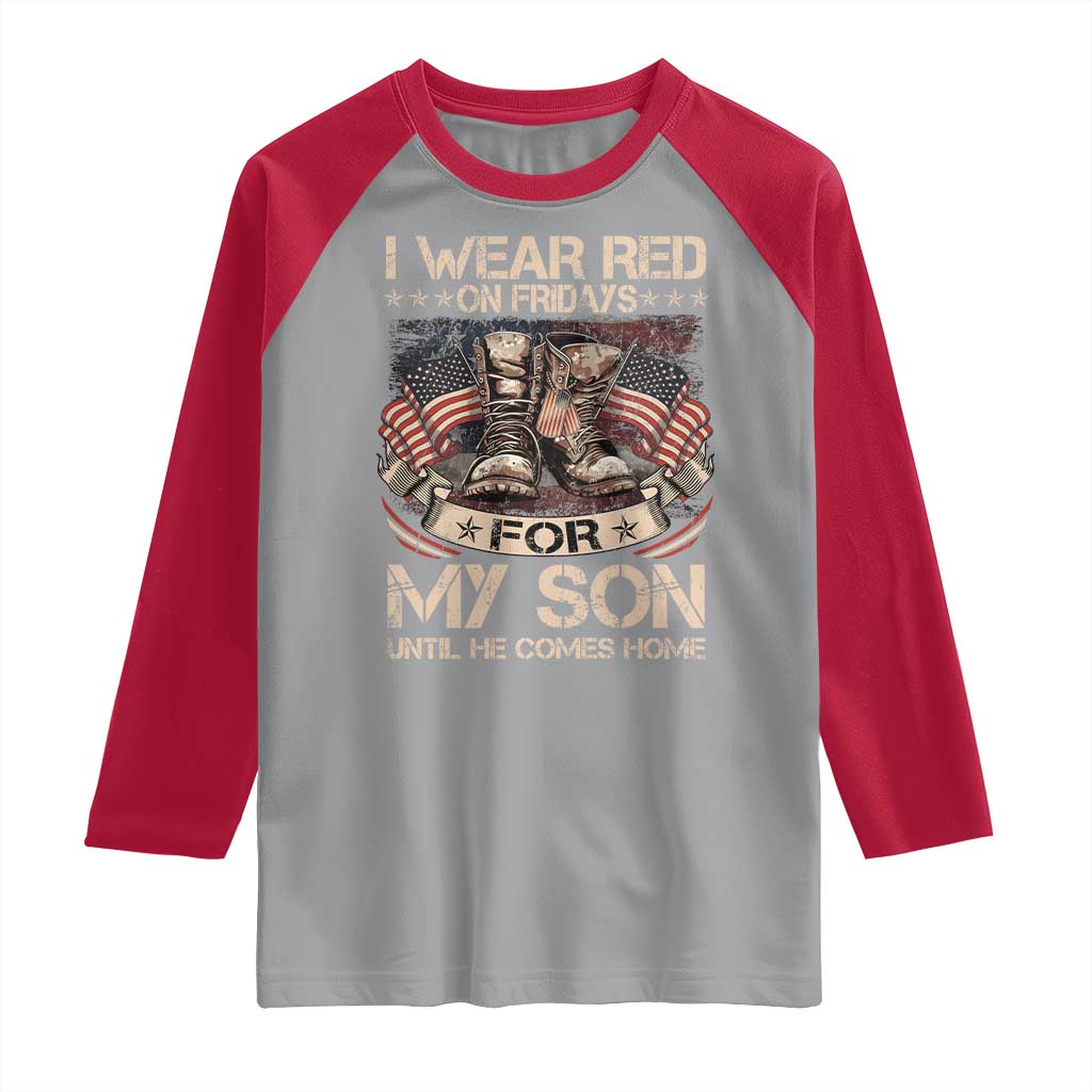 I Wear Red On Fridays For My Son Until He Comes Home Raglan Shirt Vintage American Flag TS11 Sport Gray Red Print Your Wear
