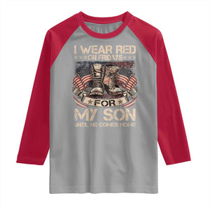 I Wear Red On Fridays For My Son Until He Comes Home Raglan Shirt Vintage American Flag TS11 Sport Gray Red Print Your Wear