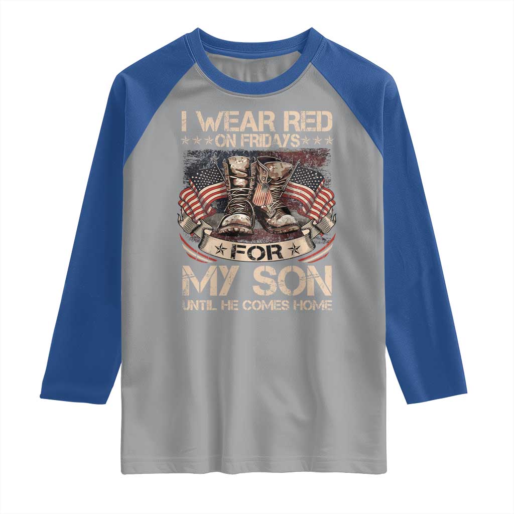 I Wear Red On Fridays For My Son Until He Comes Home Raglan Shirt Vintage American Flag TS11 Sport Gray Royal Print Your Wear