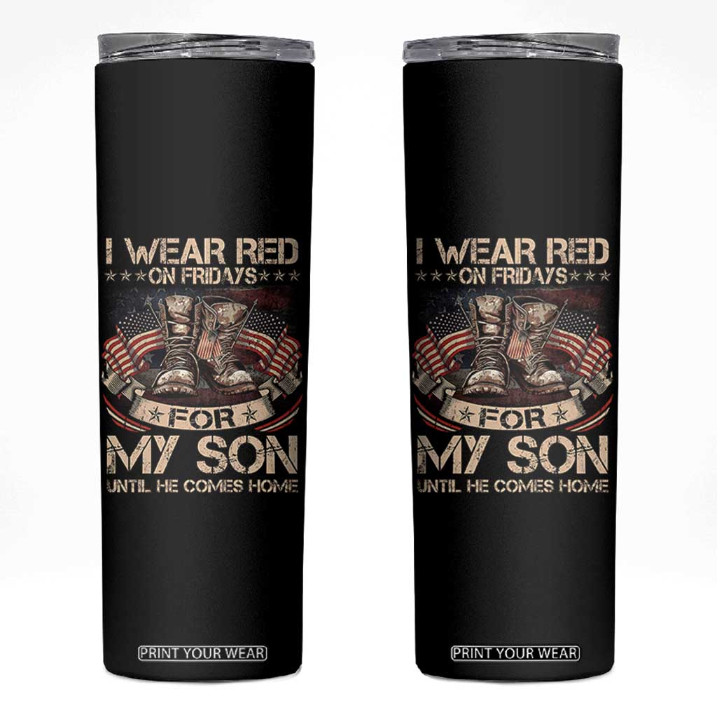 I Wear Red On Fridays For My Son Until He Comes Home Skinny Tumbler Vintage American Flag TS11 Black Print Your Wear