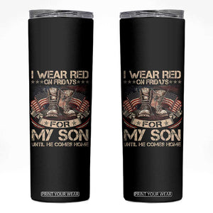 I Wear Red On Fridays For My Son Until He Comes Home Skinny Tumbler Vintage American Flag TS11 Black Print Your Wear