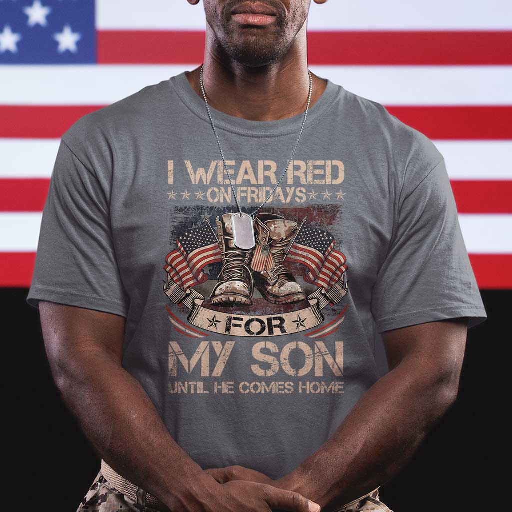 I Wear Red On Fridays For My Son Until He Comes Home T Shirt Vintage American Flag TS11 Charcoal Print Your Wear