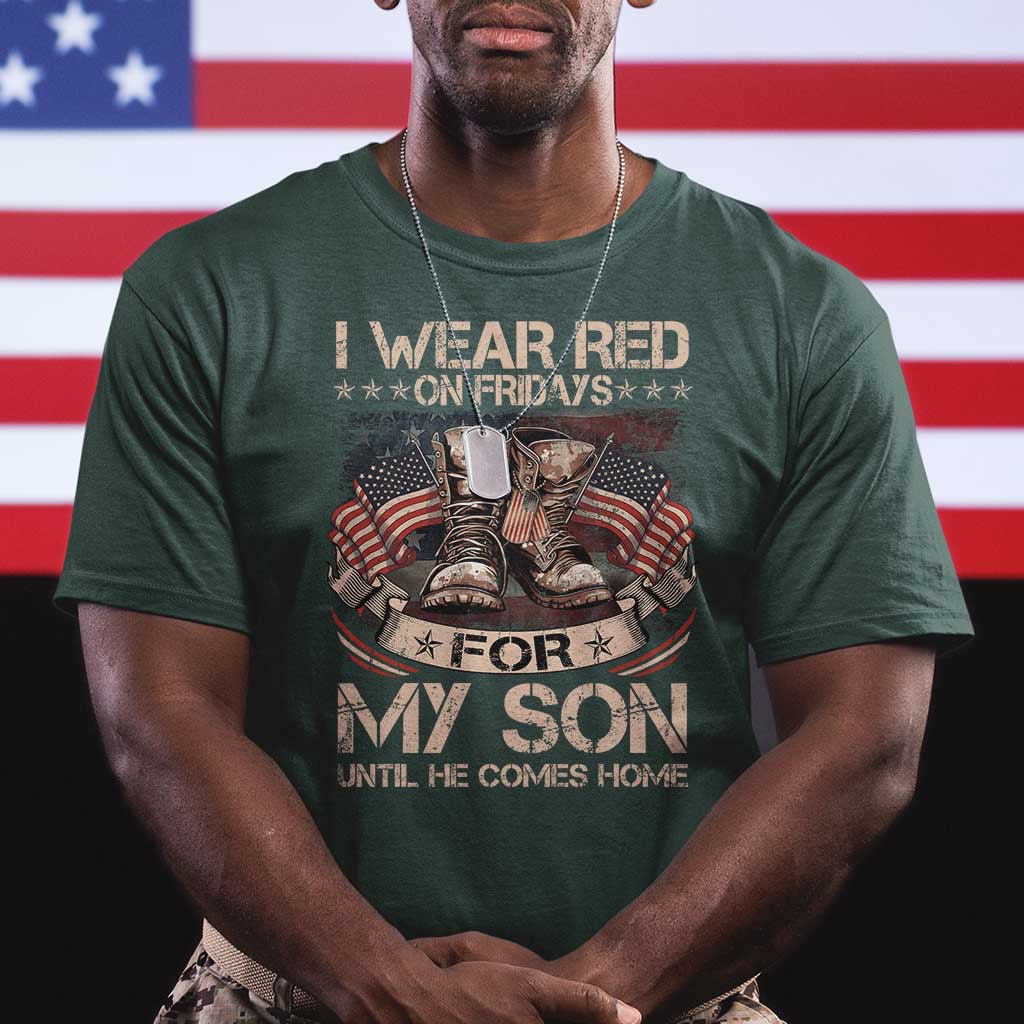 I Wear Red On Fridays For My Son Until He Comes Home T Shirt Vintage American Flag TS11 Dark Forest Green Print Your Wear