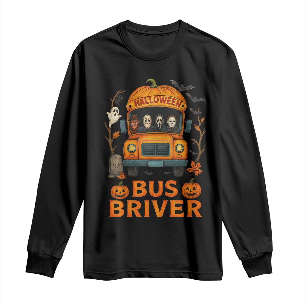 Funny Halloween Bus Driver Long Sleeve Shirt Horror Slashers Pumpkin School Bus Spooky Season TS11 Black Print Your Wear
