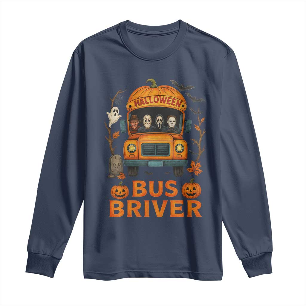 Funny Halloween Bus Driver Long Sleeve Shirt Horror Slashers Pumpkin School Bus Spooky Season TS11 Navy Print Your Wear