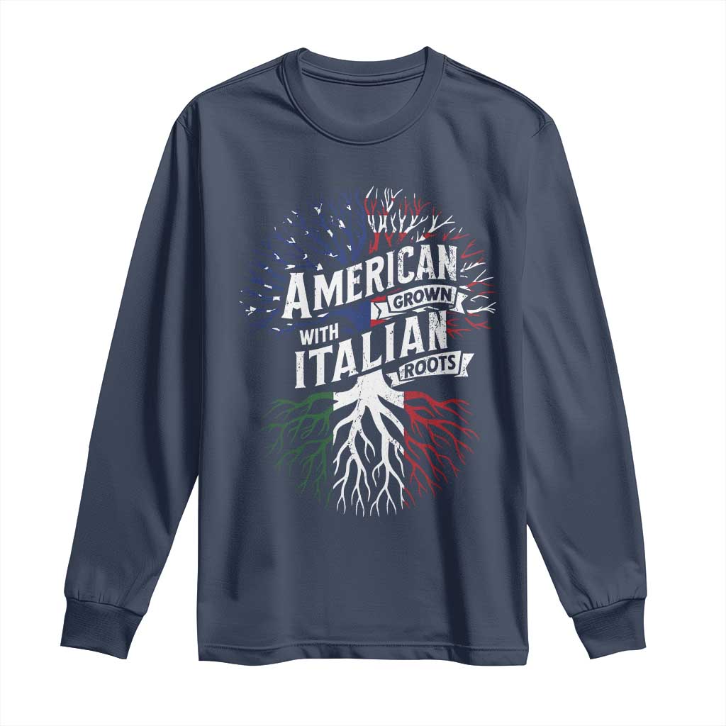 American Grown With Italian Roots Long Sleeve Shirt Family Tree Italy Flag TS11 Navy Print Your Wear