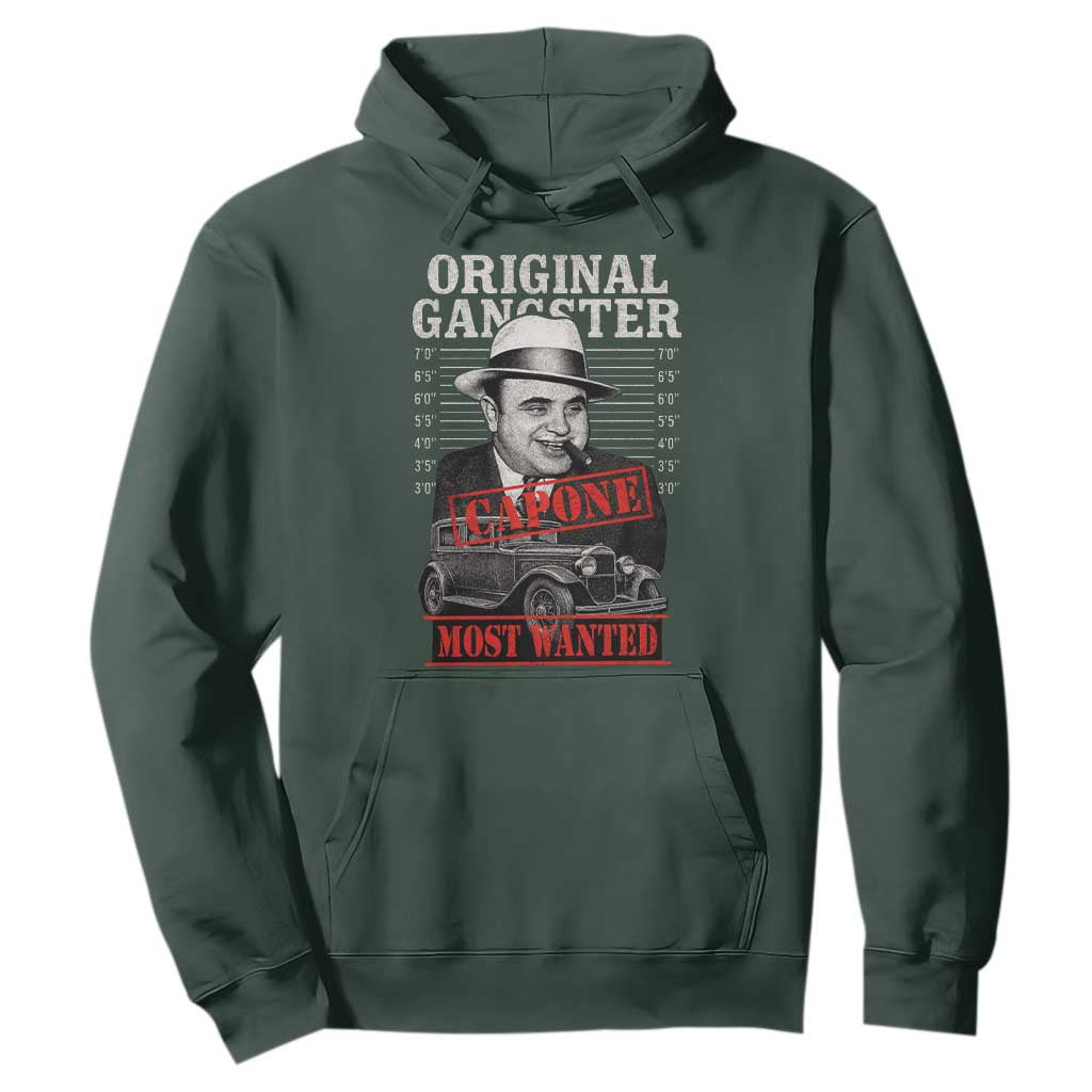 Original Gangster Most Wanted Al Capone Hoodie Italian American Mafia TS11 Dark Forest Green Print Your Wear