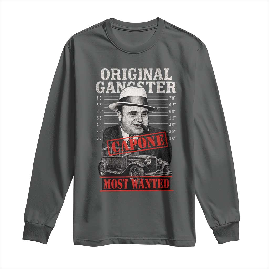 Original Gangster Most Wanted Al Capone Long Sleeve Shirt Italian American Mafia TS11 Dark Heather Print Your Wear