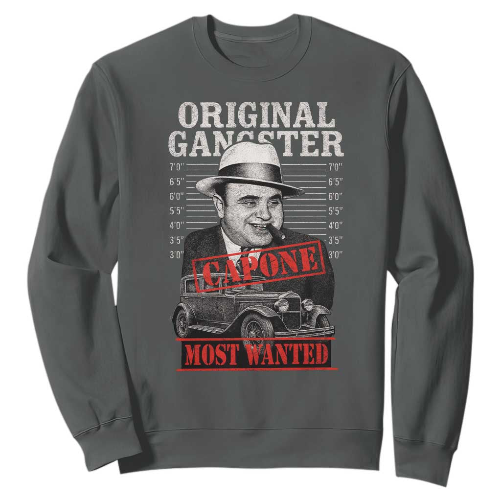 Original Gangster Most Wanted Al Capone Sweatshirt Italian American Mafia TS11 Dark Heather Print Your Wear
