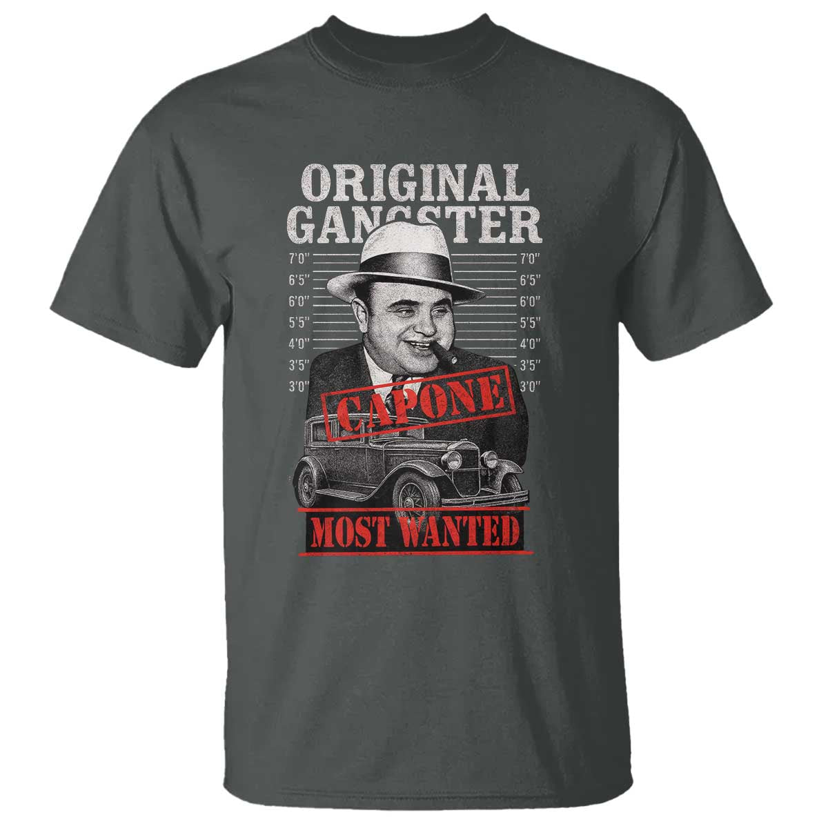 Original Gangster Most Wanted Al Capone T Shirt Italian American Mafia TS11 Dark Heather Print Your Wear