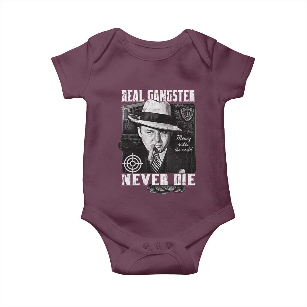 Al Capone Baby Onesie Real Ganster Never Die Italian American Mafia TS11 Maroon Print Your Wear