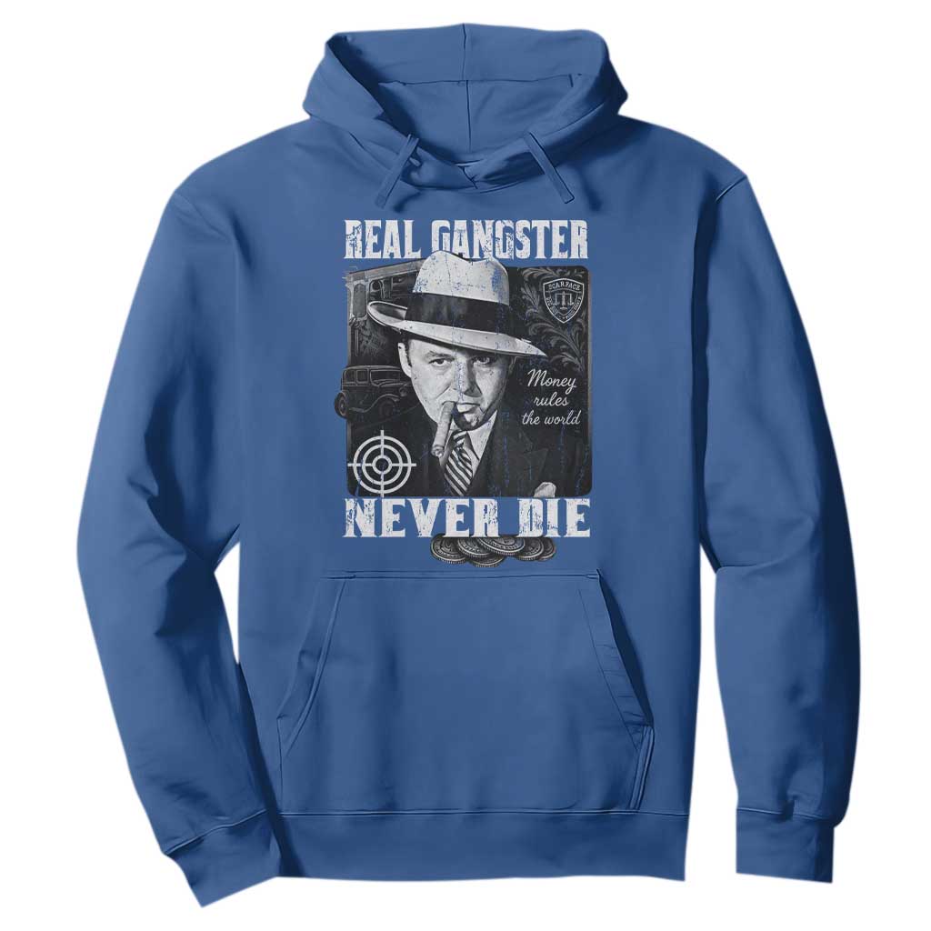 Al Capone Hoodie Real Ganster Never Die Italian American Mafia TS11 Royal Blue Print Your Wear