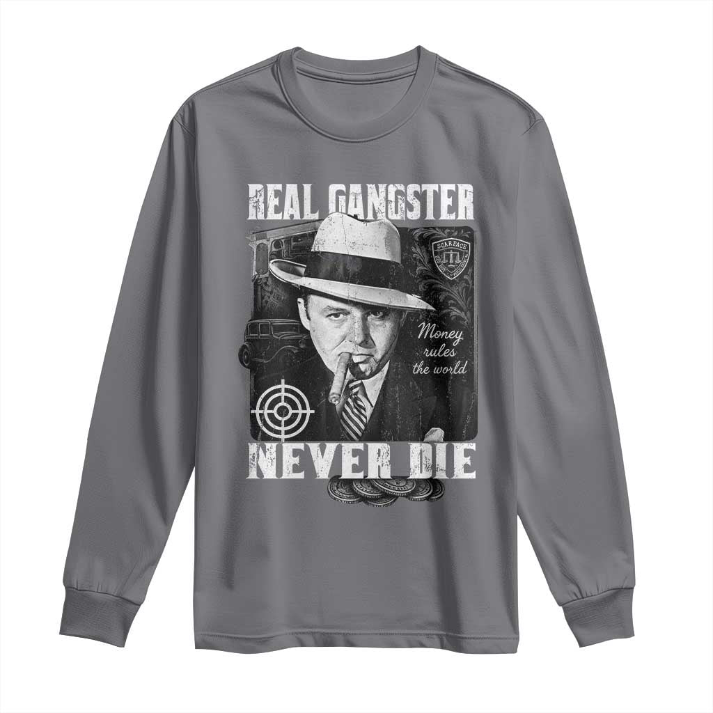 Al Capone Long Sleeve Shirt Real Ganster Never Die Italian American Mafia TS11 Charcoal Print Your Wear