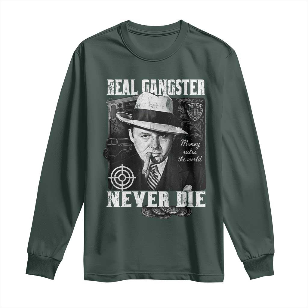 Al Capone Long Sleeve Shirt Real Ganster Never Die Italian American Mafia TS11 Dark Forest Green Print Your Wear