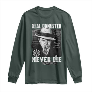 Al Capone Long Sleeve Shirt Real Ganster Never Die Italian American Mafia TS11 Dark Forest Green Print Your Wear