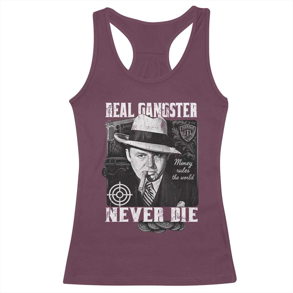 Al Capone Racerback Tank Top Real Ganster Never Die Italian American Mafia TS11 Maroon Print Your Wear
