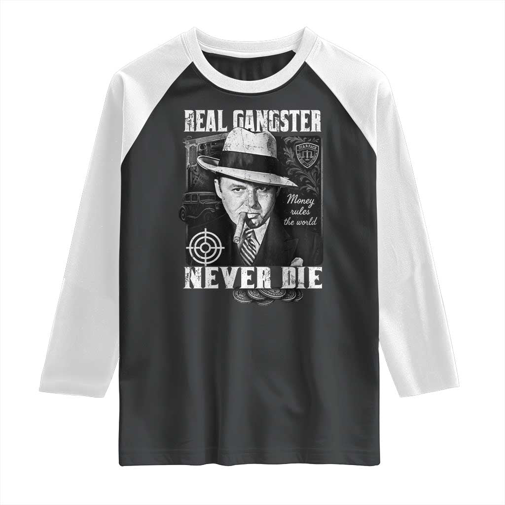 Al Capone Raglan Shirt Real Ganster Never Die Italian American Mafia TS11 Black White Print Your Wear
