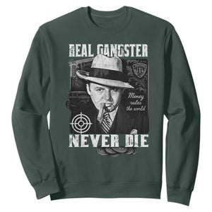 Al Capone Sweatshirt Real Ganster Never Die Italian American Mafia TS11 Dark Forest Green Print Your Wear