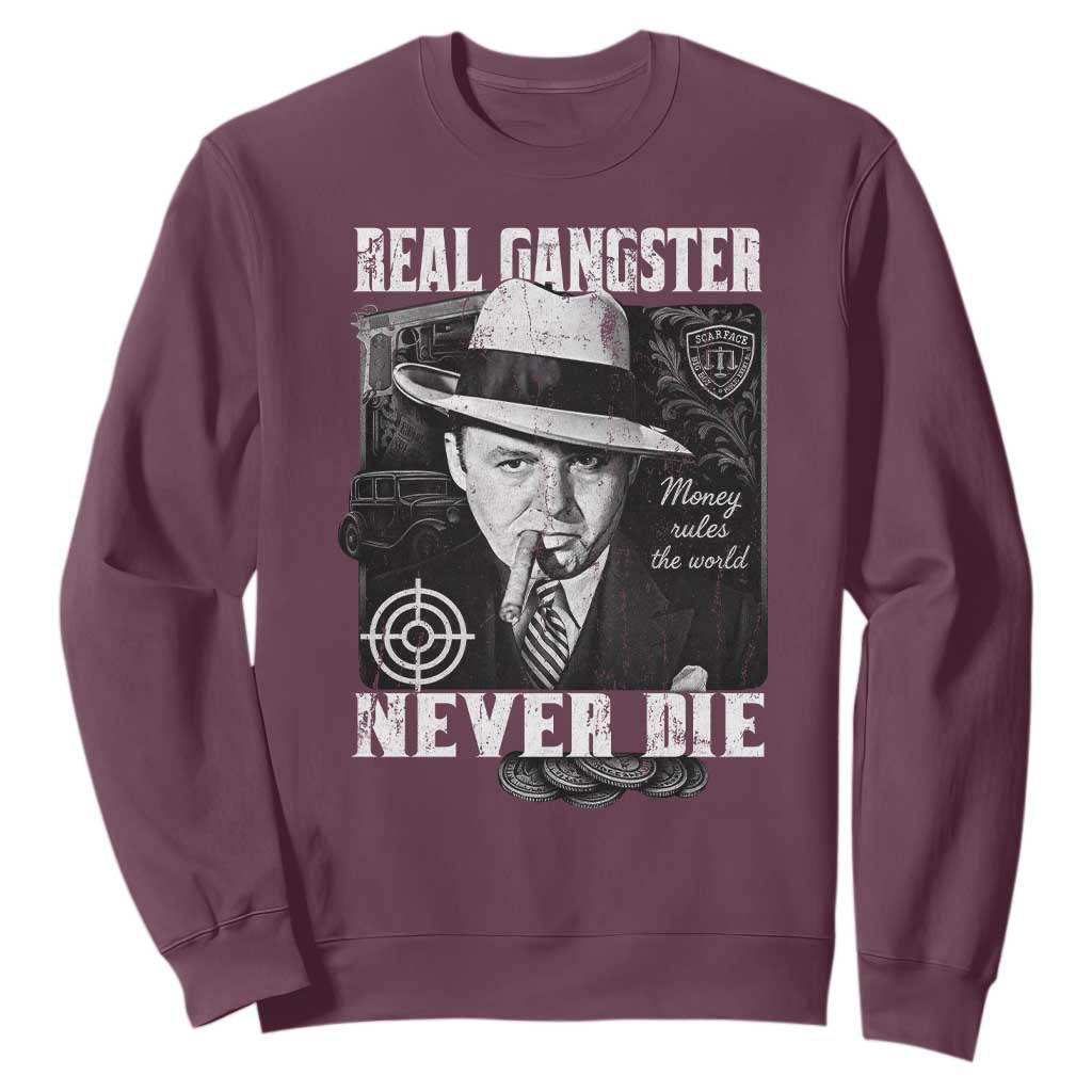Al Capone Sweatshirt Real Ganster Never Die Italian American Mafia TS11 Maroon Print Your Wear