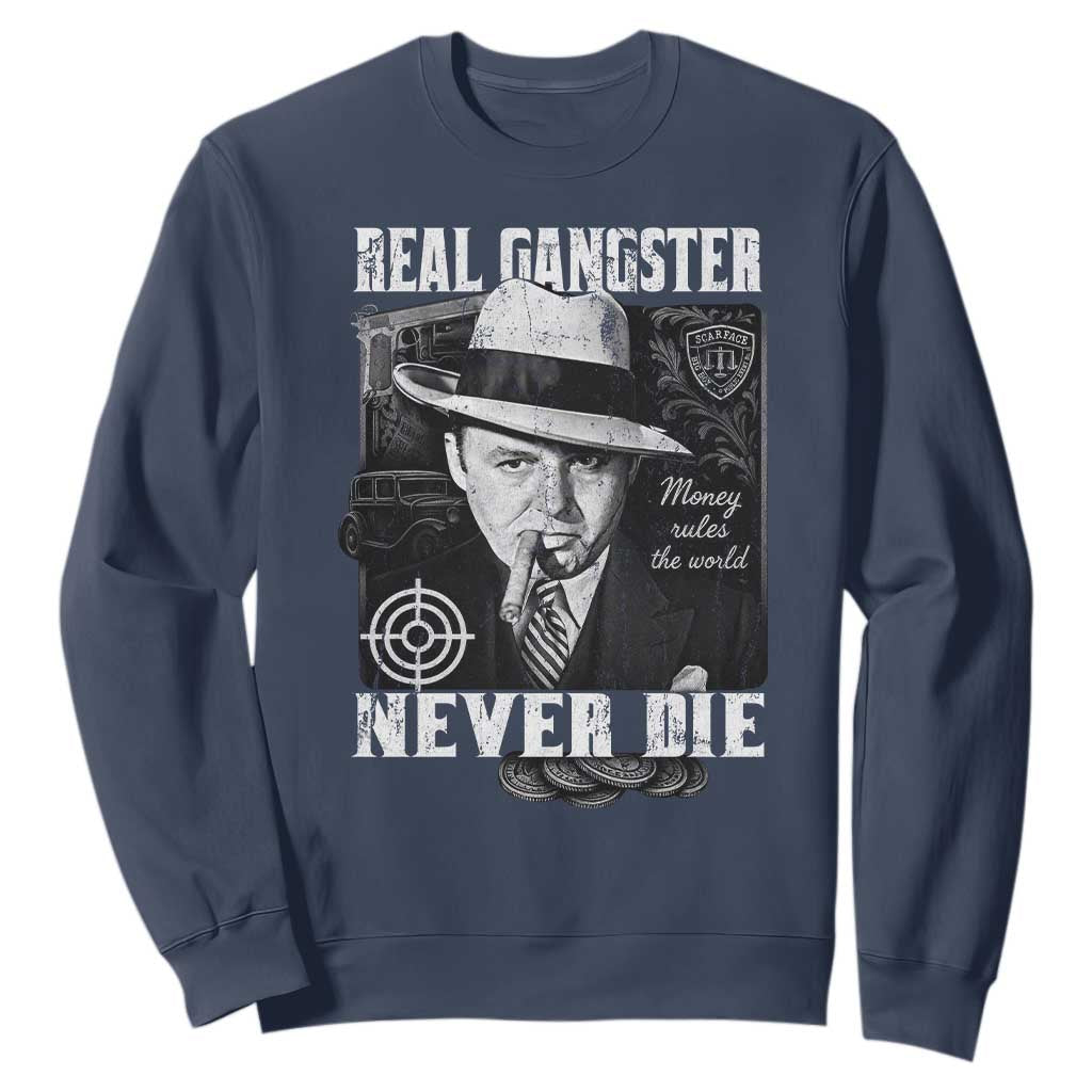 Al Capone Sweatshirt Real Ganster Never Die Italian American Mafia TS11 Navy Print Your Wear