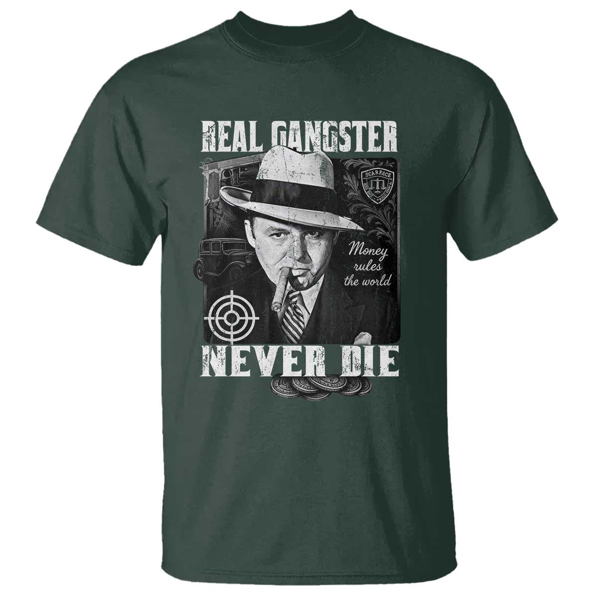 Al Capone T Shirt Real Ganster Never Die Italian American Mafia TS11 Dark Forest Green Print Your Wear