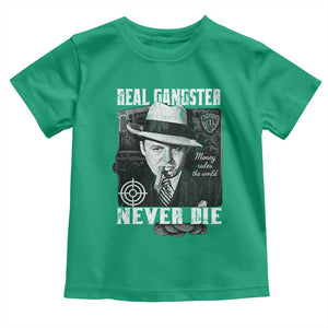 Al Capone Toddler T Shirt Real Ganster Never Die Italian American Mafia TS11 Irish Green Print Your Wear