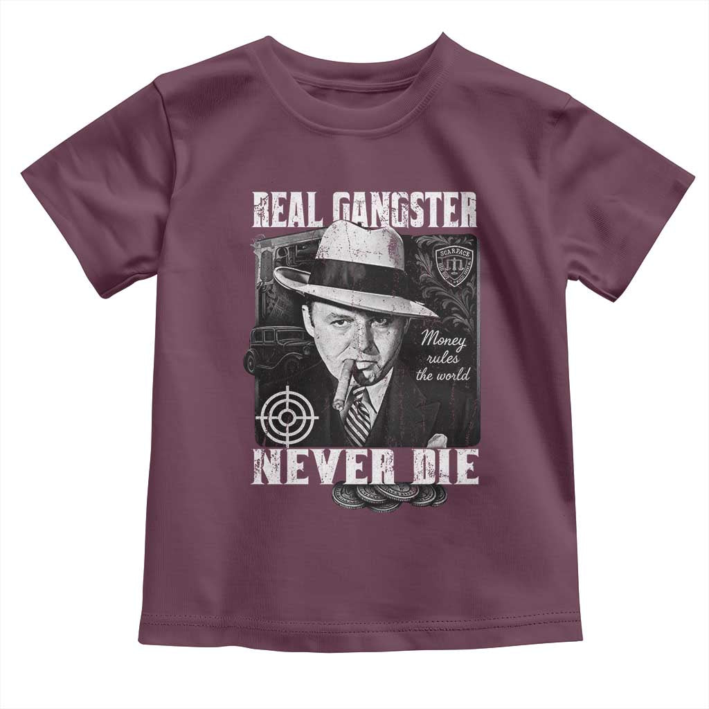 Al Capone Toddler T Shirt Real Ganster Never Die Italian American Mafia TS11 Maroon Print Your Wear