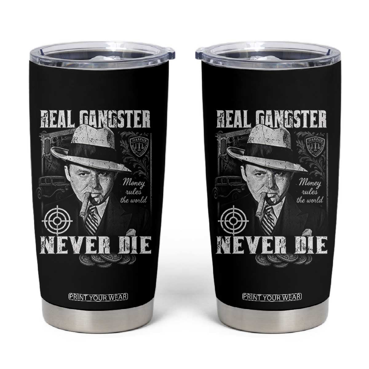 Al Capone Tumbler Cup Real Ganster Never Die Italian American Mafia TS11 Black Print Your Wear