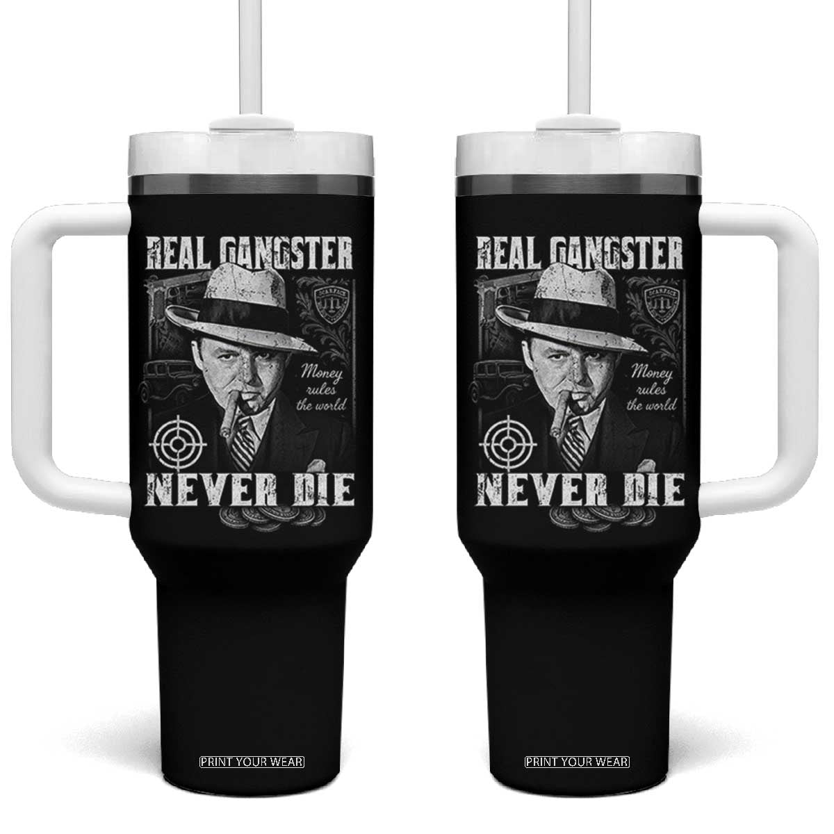 Al Capone Tumbler With Handle Real Ganster Never Die Italian American Mafia TS11 One Size: 40 oz Black Print Your Wear