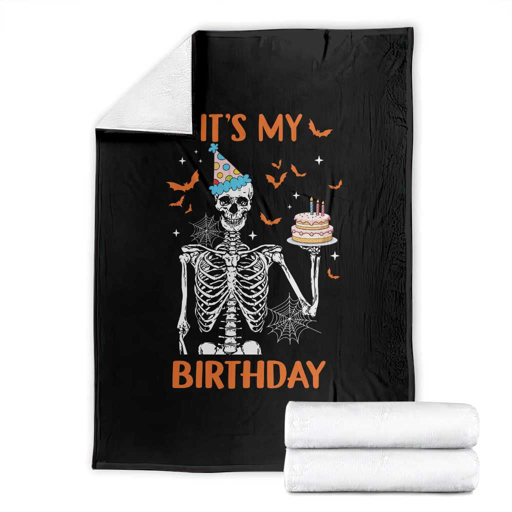 Funny Halloween Birthday Throw Blanket Its My Bday Skeleton Cake Party TS11 Black Print Your Wear