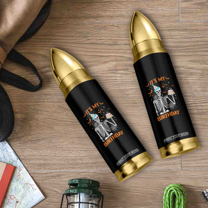Funny Halloween Birthday Bullet Tumbler Its My Bday Skeleton Cake Party TS11 Print Your Wear