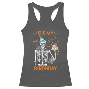 Funny Halloween Birthday Racerback Tank Top Its My Bday Skeleton Cake Party TS11 Dark Heather Print Your Wear