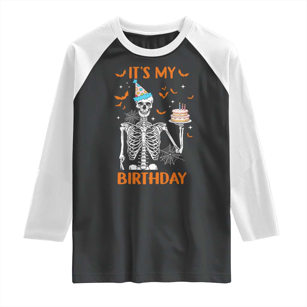 Funny Halloween Birthday Raglan Shirt Its My Bday Skeleton Cake Party TS11 Black White Print Your Wear