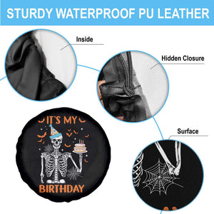 Funny Halloween Birthday Spare Tire Cover Its My Bday Skeleton Cake Party TS11 Print Your Wear