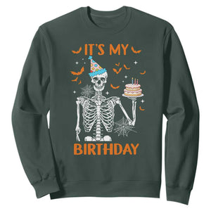 Funny Halloween Birthday Sweatshirt Its My Bday Skeleton Cake Party TS11 Dark Forest Green Print Your Wear