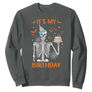 Funny Halloween Birthday Sweatshirt Its My Bday Skeleton Cake Party TS11 Dark Heather Print Your Wear