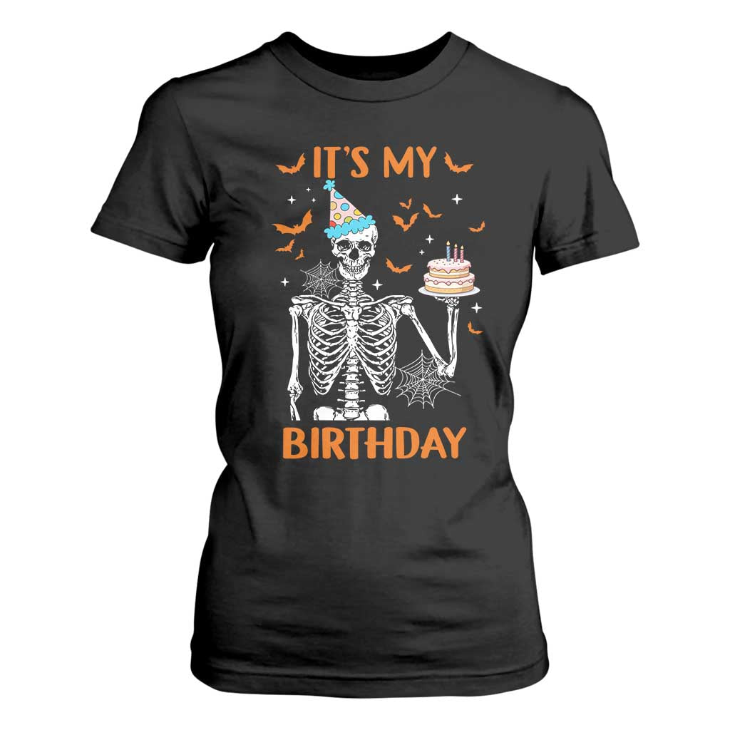 Funny Halloween Birthday T Shirt For Women Its My Bday Skeleton Cake Party TS11 Black Print Your Wear