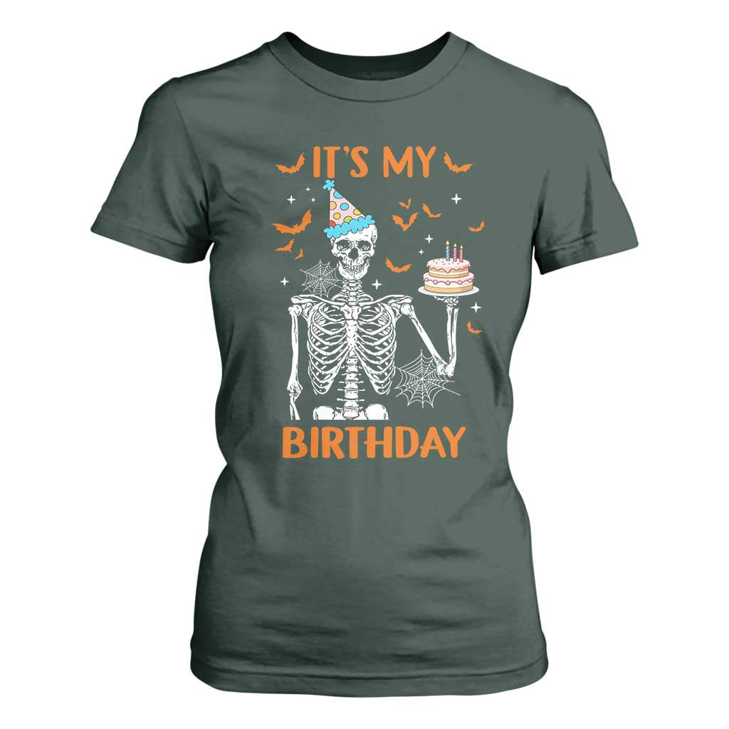 Funny Halloween Birthday T Shirt For Women Its My Bday Skeleton Cake Party TS11 Dark Forest Green Print Your Wear