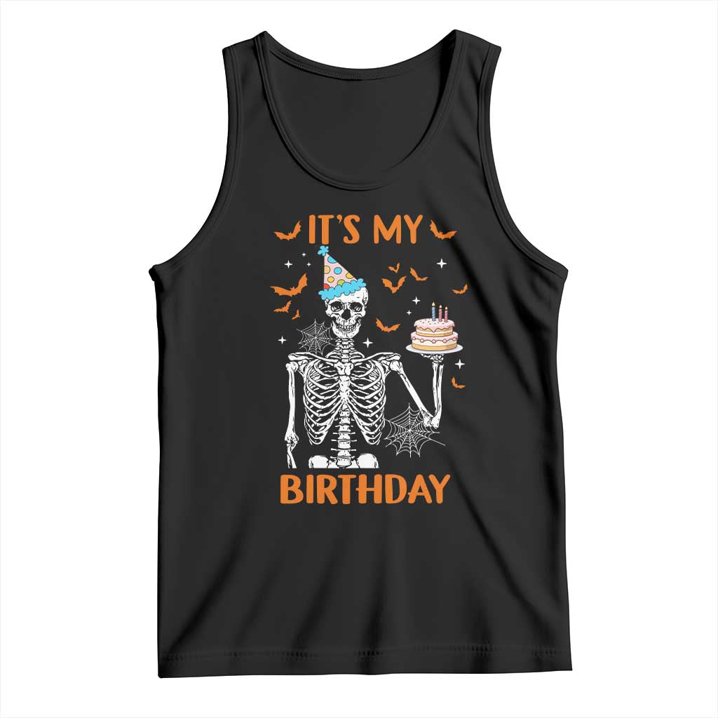 Funny Halloween Birthday Tank Top Its My Bday Skeleton Cake Party TS11 Black Print Your Wear