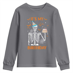 Funny Halloween Birthday Youth Sweatshirt Its My Bday Skeleton Cake Party TS11 Charcoal Print Your Wear