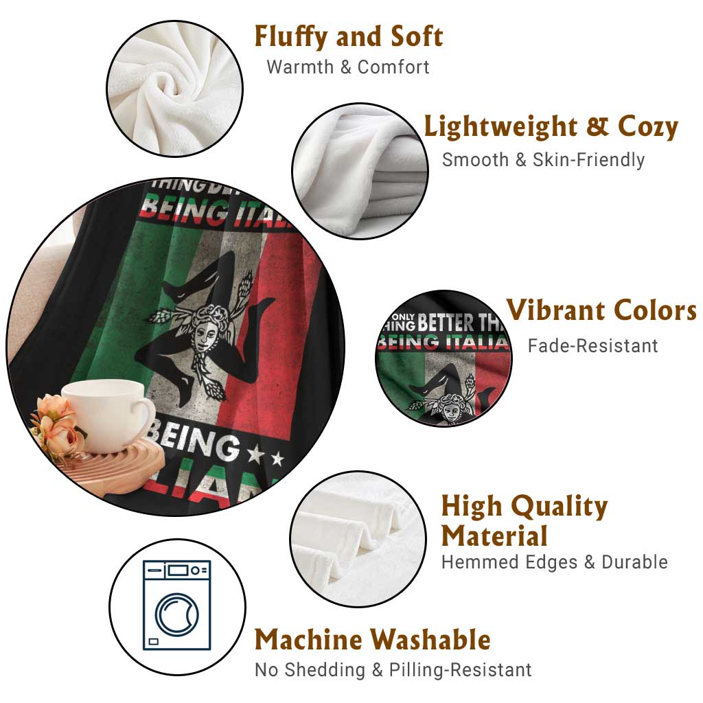 Funny The Only Thing Better Than Being Italian Is Being Sicilian Throw Blanket Sicily Italy TS11 Print Your Wear