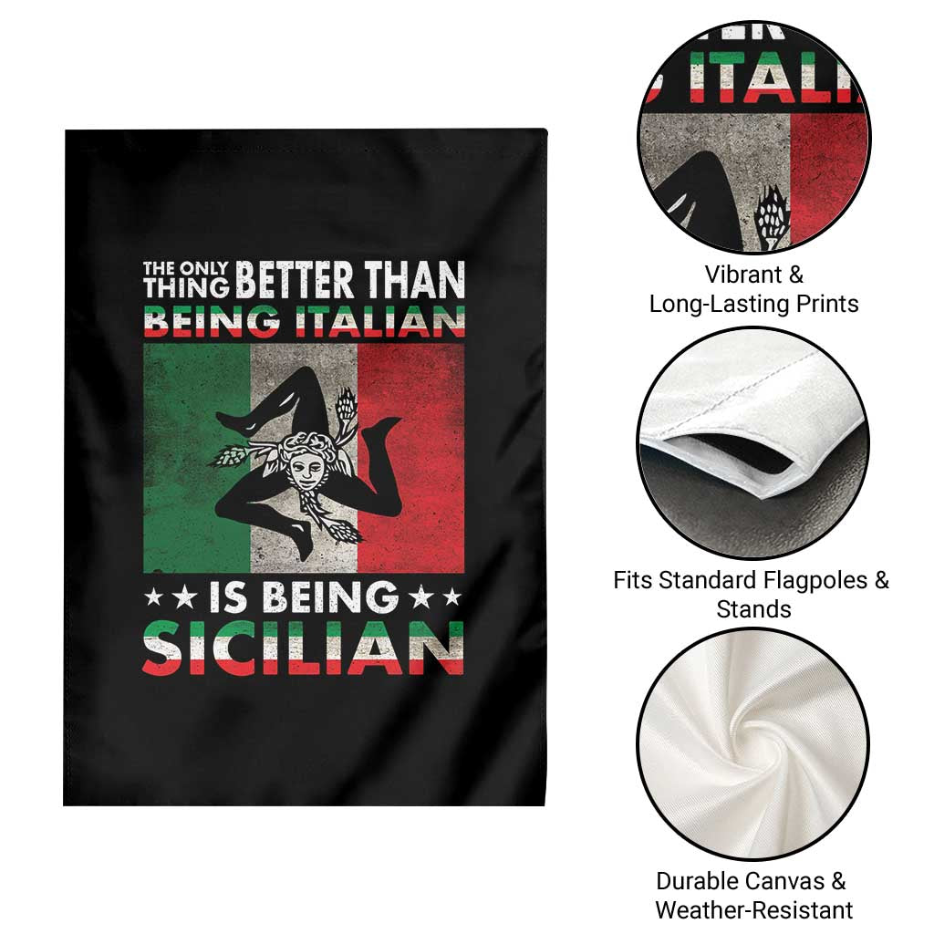 Funny The Only Thing Better Than Being Italian Is Being Sicilian Garden Flag Sicily Italy TS11 Print Your Wear