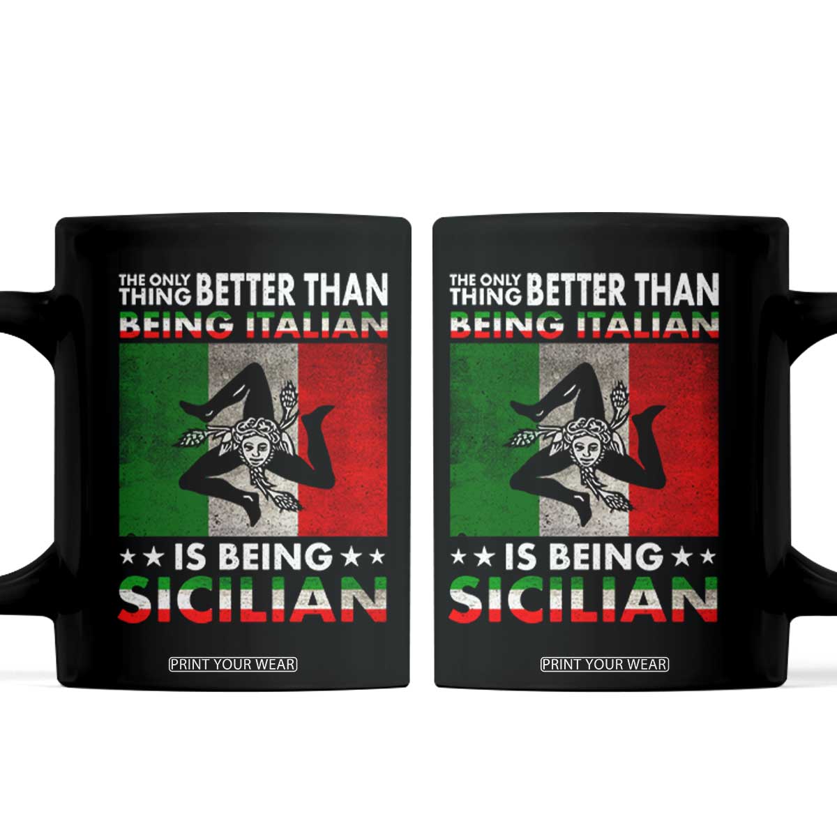 Funny The Only Thing Better Than Being Italian Is Being Sicilian Coffee Mug Sicily Italy TS11 Black Print Your Wear
