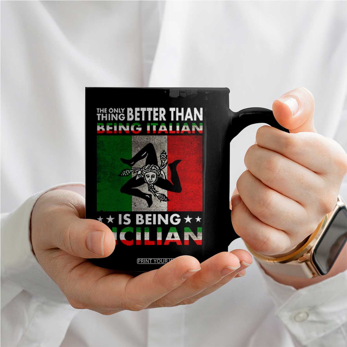 Funny The Only Thing Better Than Being Italian Is Being Sicilian Coffee Mug Sicily Italy TS11 Print Your Wear